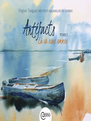 cover image of Artéfacts--Tome I, Là où nous sommes